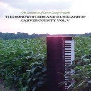THE SONGWRITERS AND MUSICIANS OF CARVER COUNTY VOL. V CD Cover