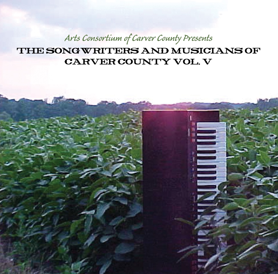 THE SONGWRITERS AND MUSICIANS OF CARVER COUNTY VOL. V CD Cover